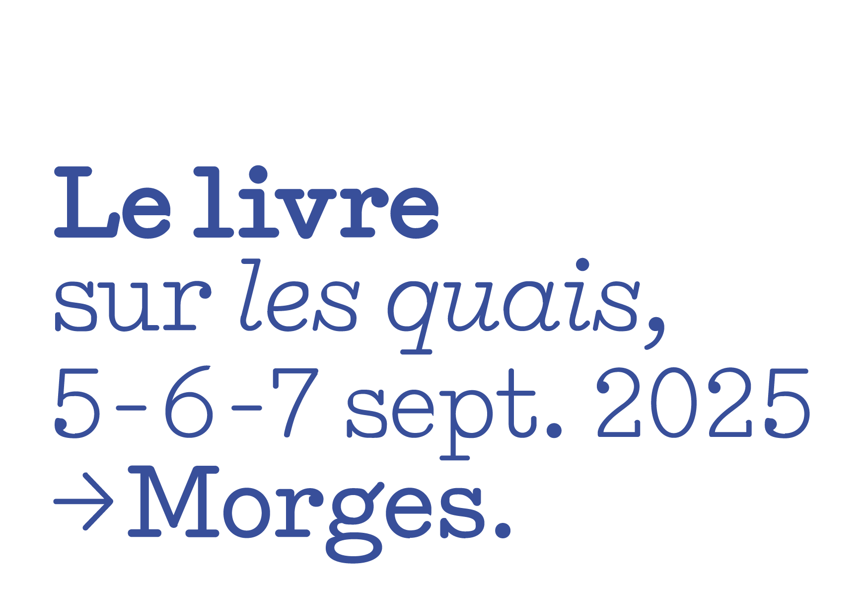 Le Livre sur les Quais, 5-6-7 septembre 2025 à Morges